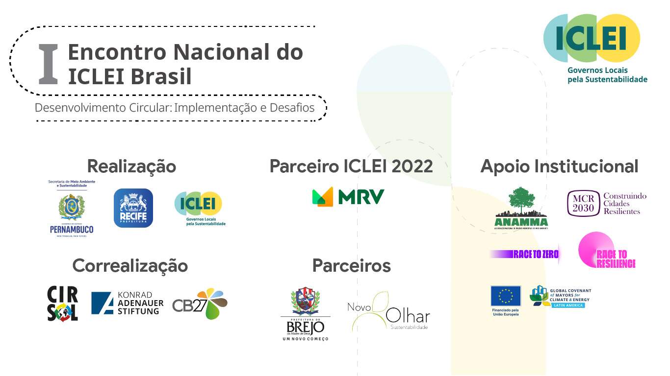 Recife sedia I Encontro Nacional do ICLEI Brasil de forma simultânea à #CIRSOL